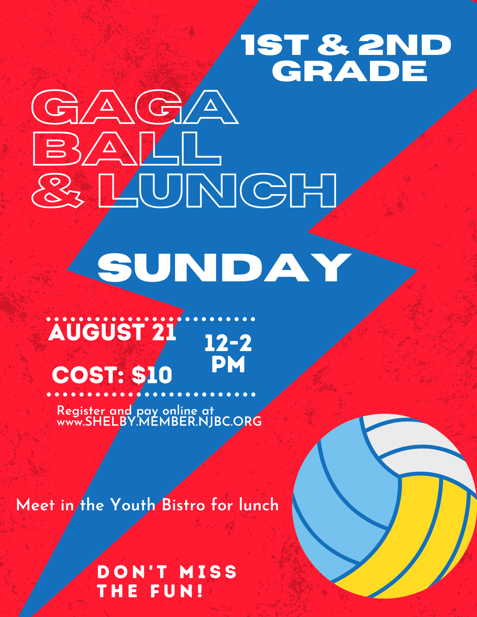 1ST & 2ND GRADE GAGA BALL & LUNCH AUGUST 21